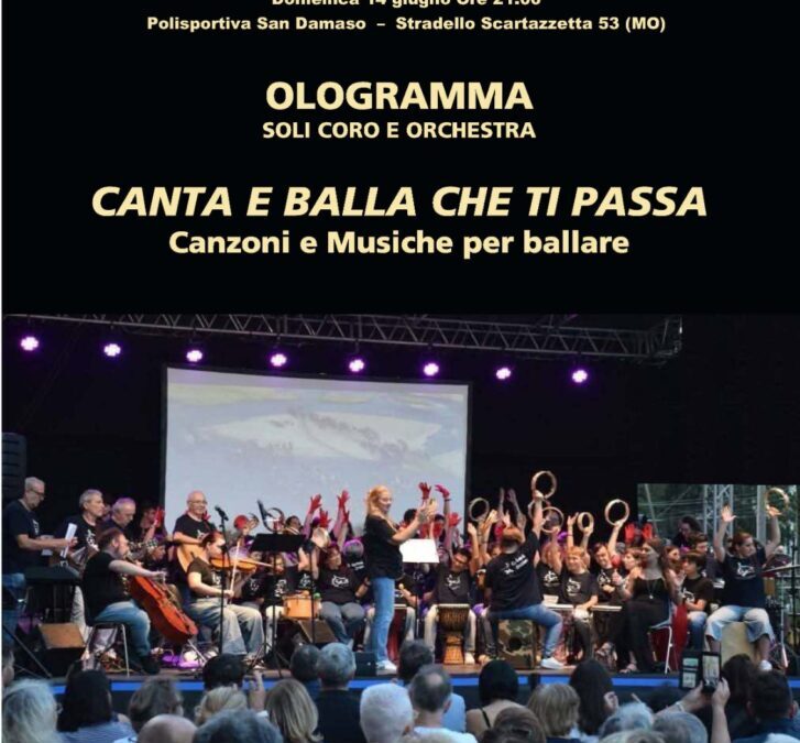 OLOGRAMMA – CANTA E BALLA CHE TI PASSA – MODENA